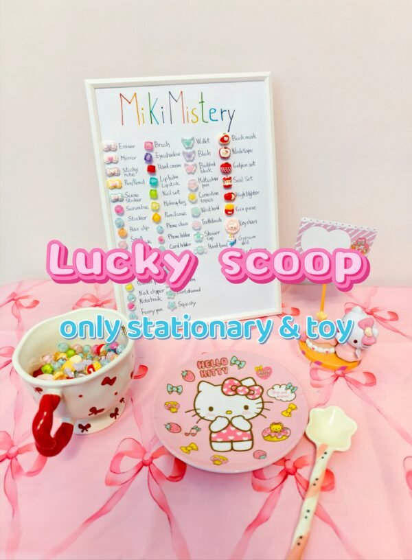 Lucky scoop (only stationery & toys)